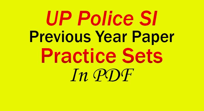 Free Download UP Police SI Previous Year Paper and Practice Sets [Pdf]