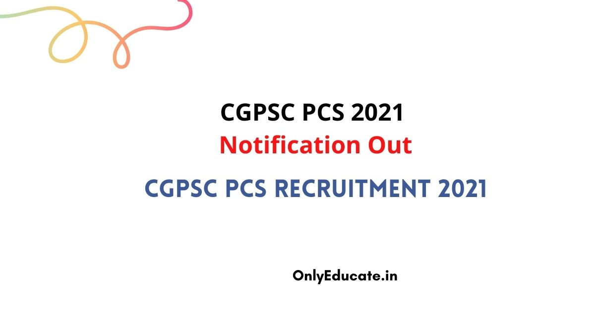 Chhattisgarh CGPSC State Service Pre Exam Online Notification Out | Apply Online 171 Vacancy