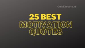 25 Best Motivation Quotes in English