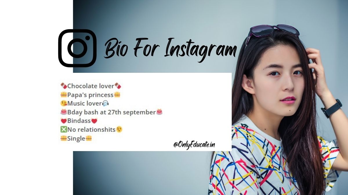 100+ Bio For Instagram | Best Instagram Bio for Girls