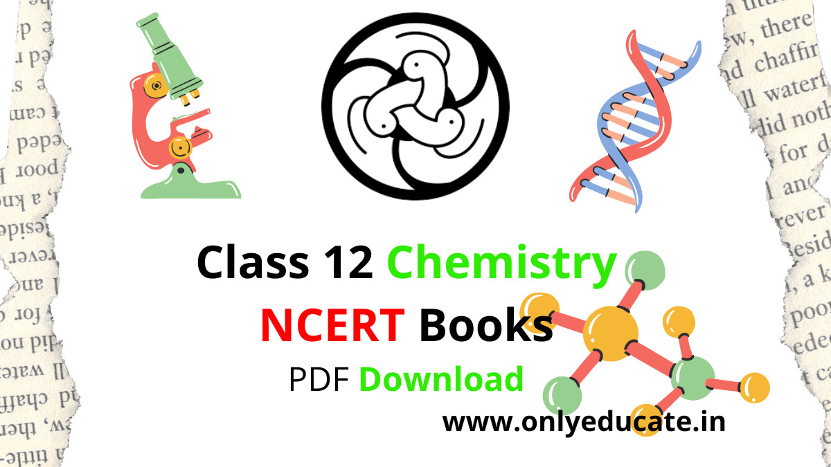 Class 12 Chemistry NCERT Books PDF Download