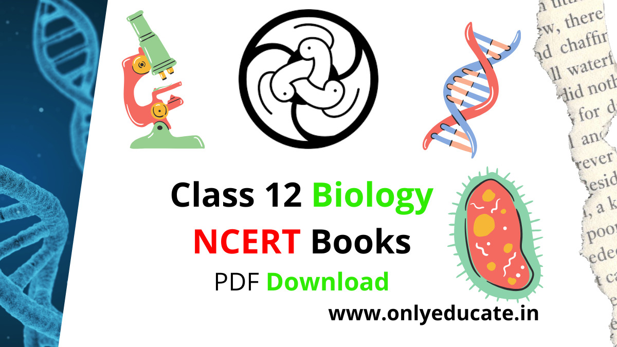 Class 12 Biology NCERT Books PDF Download