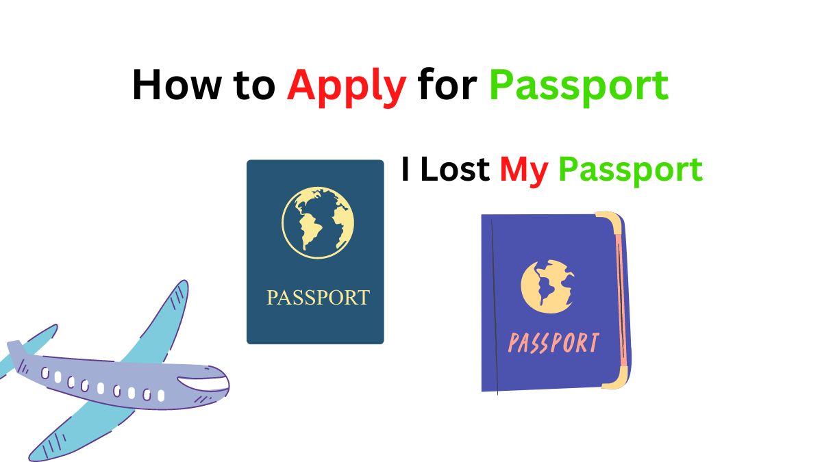 How to Apply for Passport | I Lost My Passport