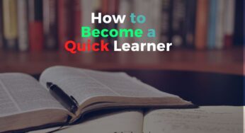 How to Become a Quick Learner