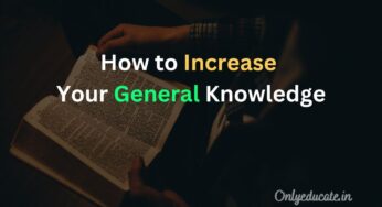 How to Increase Your General Knowledge